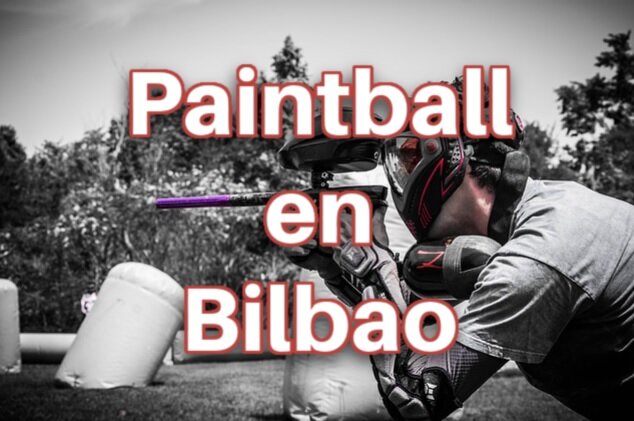 paintball en bilbao